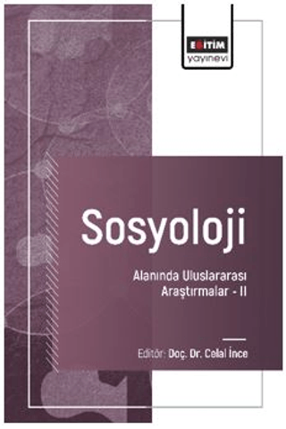 Sosyoloji Alanında Uluslararası Araştırmalar – II