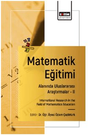 Matematik Eğitimi Alanında Uluslararası Araştırmalar – 2