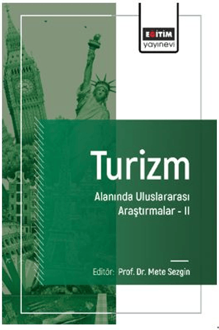 Turizm Alanında Uluslararası Araştırmalar – II