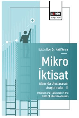 Mikro İktisat Alanında Uluslararası Araştırmalar – II