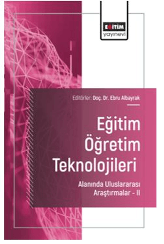 Eğitim Öğretim Teknolojileri Alanında Uluslararası Araştırmalar - 2