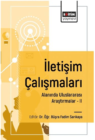 İletişim Çalışmaları Alanında Uluslararası Araştırmalar II