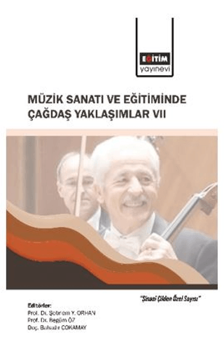 Müzik Sanatı ve Eğitiminde Çağdaş Yaklaşımlar 7