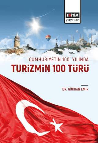 Cumhuriyetin 100 Yılında Turizmin 100 Türü