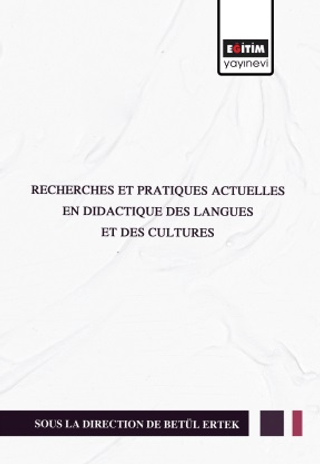 Recherches Et Pratıques Actuelles En Dıdactıque Des Langues