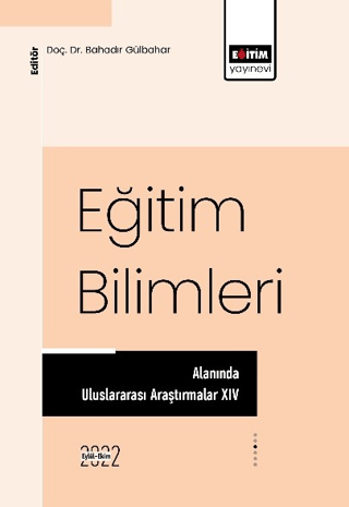 Eğitim Bilimleri Alanında Uluslararası Araştırmalar XIV
