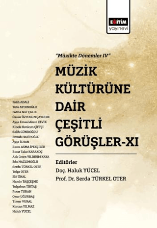 Müzik Kültürüne Dair Çeşitli Görüşler - 11