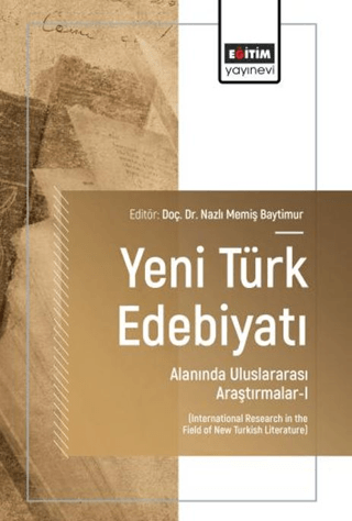 Yeni Türk Edebiyatı Alanında Uluslararası Araştırmalar - 1
