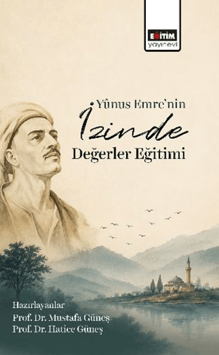 Yunus Emre’nin İzinde Değerler Eğitimi