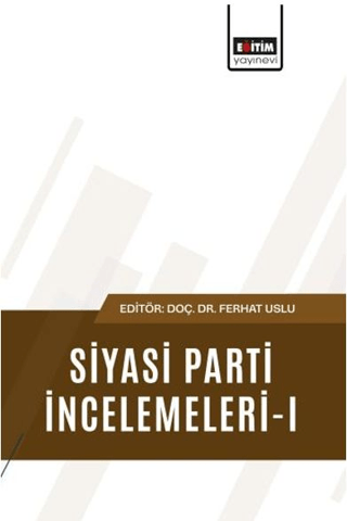 Siyasi Parti İncelemeleri - 1
