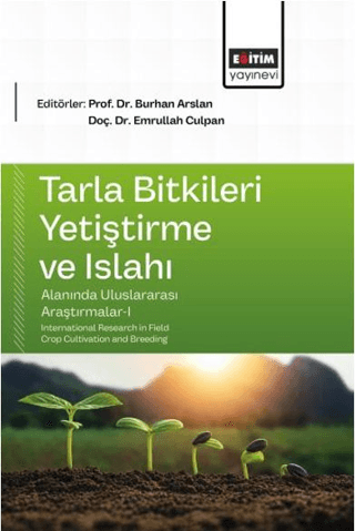 Tarla Bitkileri Yetiştirme ve Islahı Alanında Uluslararası Araştırmalar - 1
