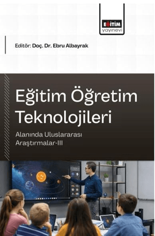 Eğitim Öğretim Teknolojileri Alanında Uluslararası Araştırmalar - 3