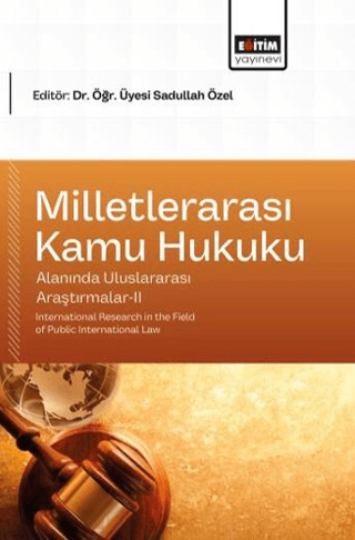 Milletlerarası Kamu Hukuku Alanında Uluslararası Araştırmalar - 2