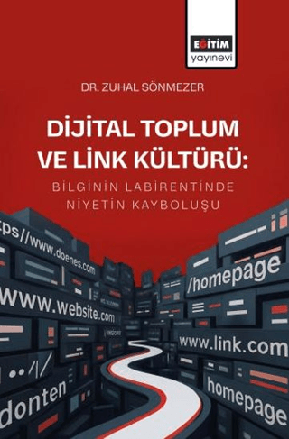 Dijital Toplum ve Link Kültürü: “Bilginin Labirentinde Niyetin Kayboluşu”