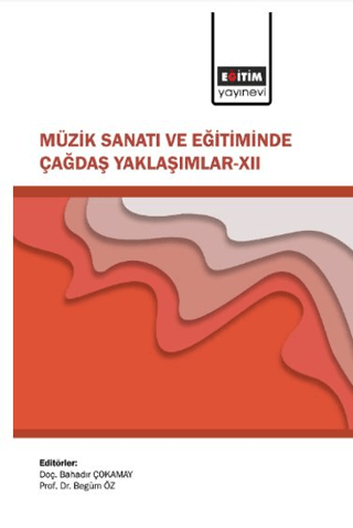 Müzik Sanatı ve Eğitiminde Çağdaş Yaklaşımlar 12