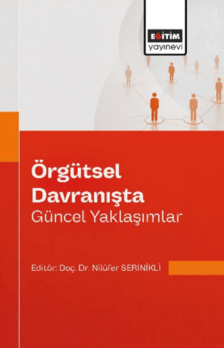 Örgütsel Davranışta Güncel Yaklaşımlar