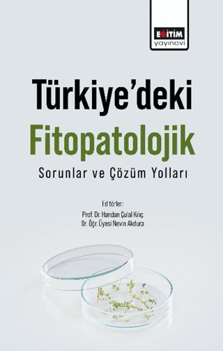 Türkiye’deki Fitopatolojik Sorunlar Ve Çözüm Yolları