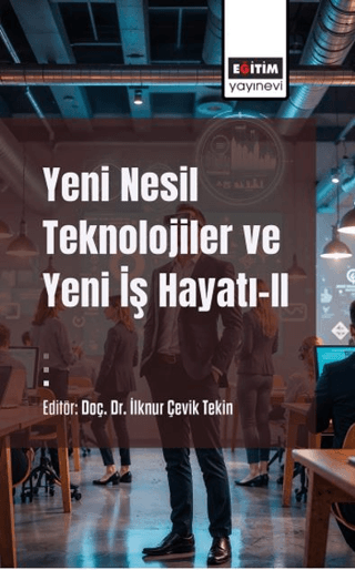 Yeni Nesil Teknolojiler ve Yeni İş Hayatı 2