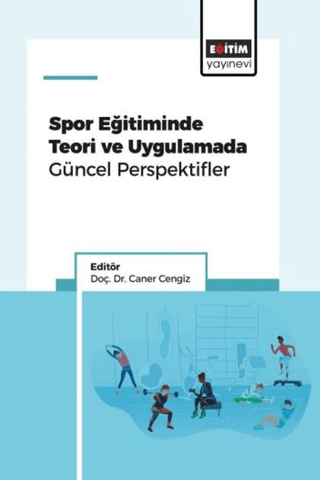 Spor Eğitiminde Teori ve Uygulamada Güncel Perspektifler