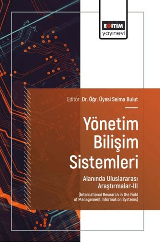 Yönetim Bilişim Sistemleri Alanında Uluslararası Araştırmalar - 3