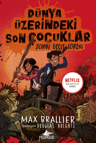 Zombi Geçit Töreni 2. Kitap - Dünya Üzerindeki Son Çocuklar