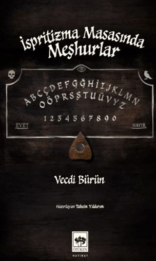 İspritizma Masasında Meşhurlar