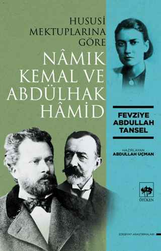 Hususi Mektuplarına Göre Namık Kemal ve Abdülhak Hamid