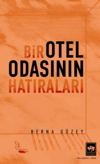 Bir Otel Odasının Hatıraları