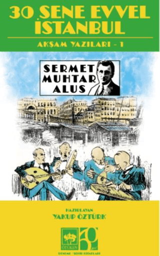 30 Sene Evvel İstanbul