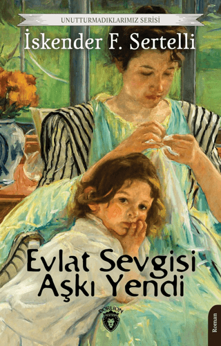 Evlat Sevgisi Aşkı Yendi