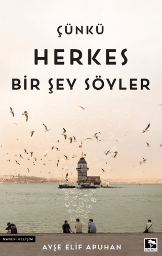 Çünkü Herkes Bir Şey Söyler
