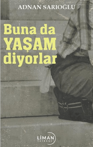 Buna Da Yaşam Diyorlar