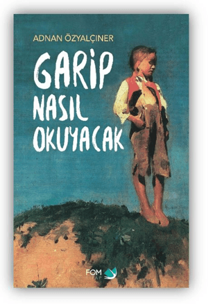 Garip Nasıl Okuyacak