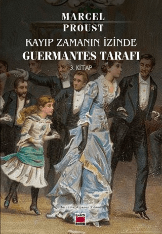 Kayıp Zamanın İzinde: Guermantes Tarafı