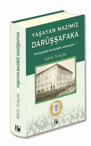 Yaşayan Mazimiz - Darüşşafaka