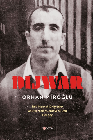 DIJWAR: Faili Meçhul Cinayetler ve Diyarbakır Cezaevi’ne Dair Her Şey