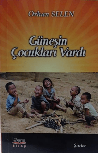 Güneşin Çocukları Vardı