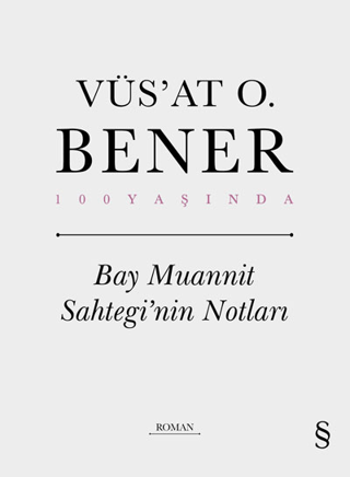 Bay Muannit Sahtegi'nin Notları