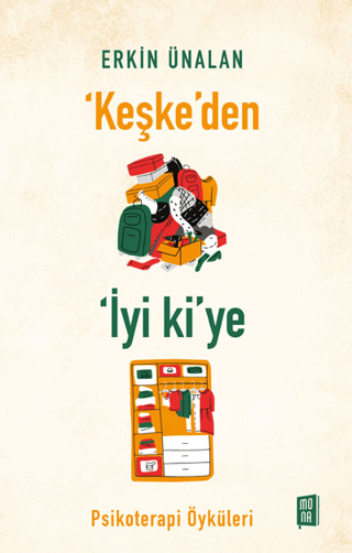 Keşke'den İyi ki'ye