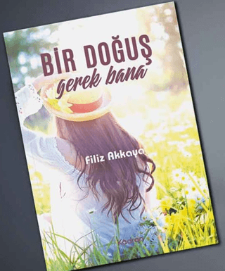 Bir Doğuş Gerek Bana