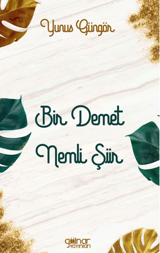 Bir Demet Nemli Şiir