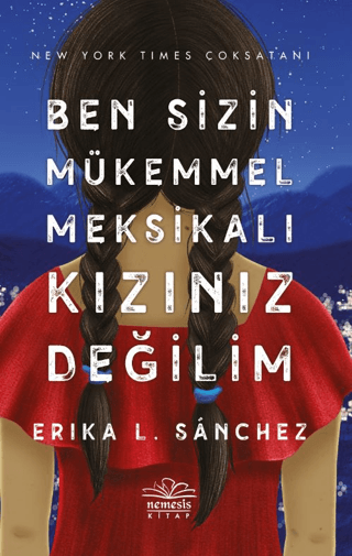 Ben Sizin Mükemmel Meksikalı Kızınız Değilim