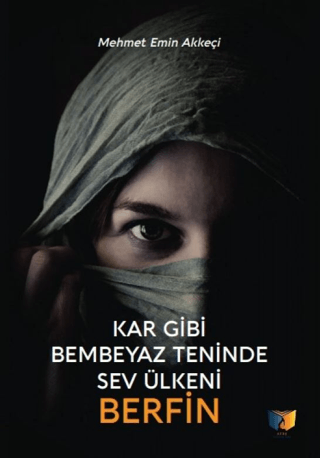 Kar Gibi Bembeyaz Teninde Sev Ülkeni Berfin