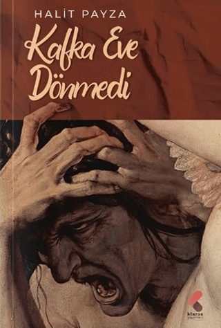 Kafka Eve Dönmedi