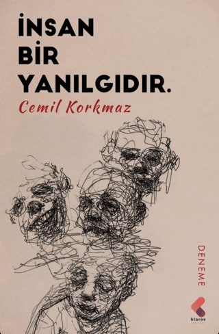 İnsan Bir Yanılgıdır