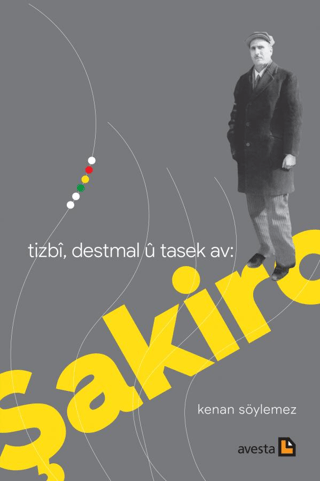 Tızbi, Destmal U Tasek Av: Şakiro
