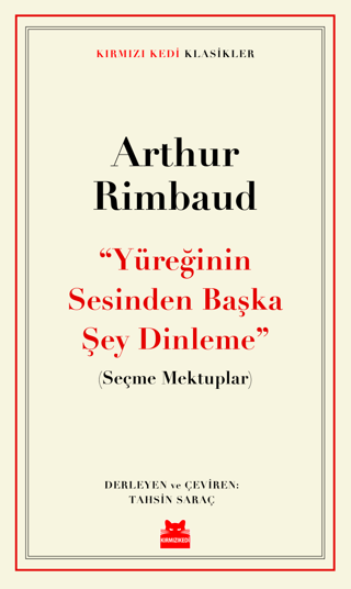 ‘‘Yüreğinin Sesinden Başka Şey Dinleme’’ - Seçme Mektuplar