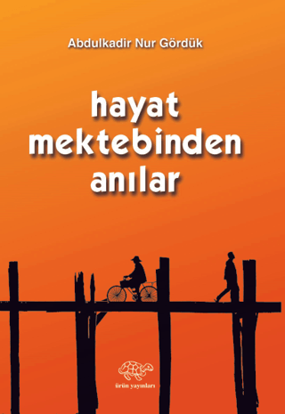 Hayat Mektebinden Anılar