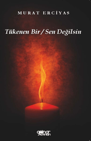 Tükenen Bir Sen Değilsin