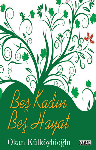 Beş Kadın Beş Hayat